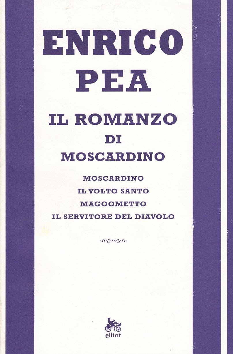 Il romanzo di Moscardino: Moscardino-Il volto santo-Magoometto-Il servitore del diavolo book