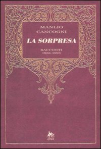 La sorpresa. Racconti 1936-1993 book