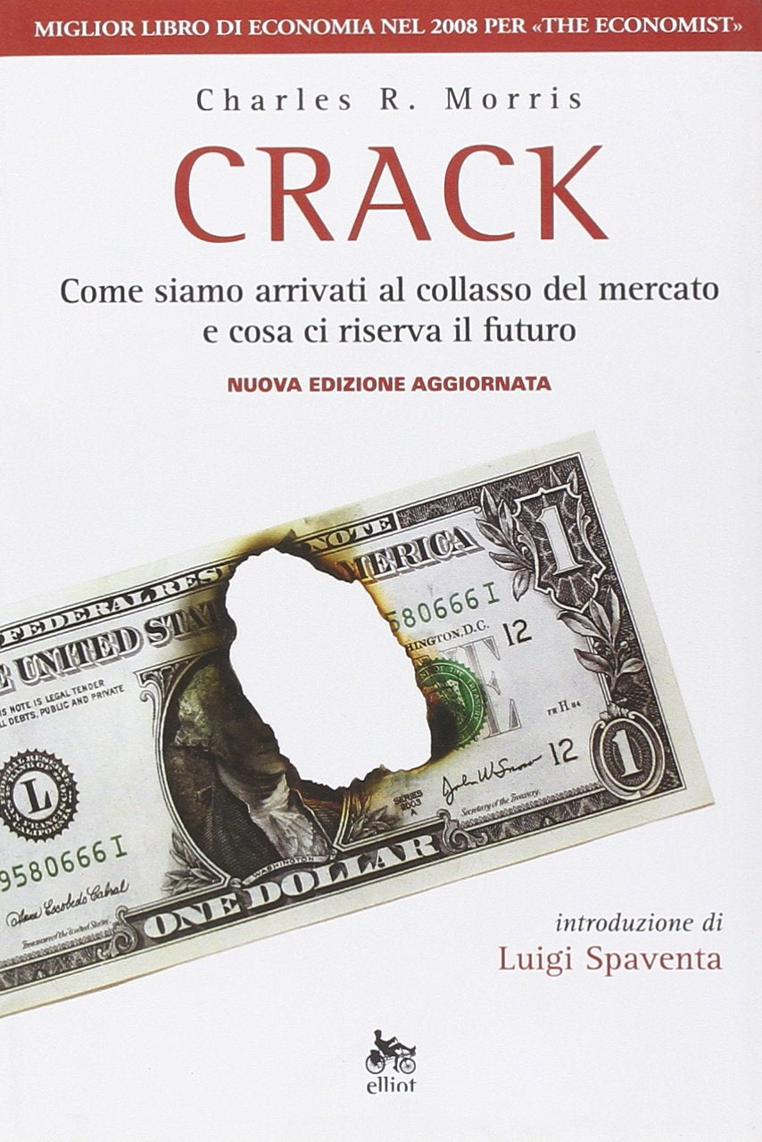 Crack. Come siamo arrivati al collasso del mercato e cosa ci riserva il futuro (Antidoti) Business, Finance & Career