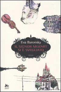 Il signor Mozart si è svegliato Contemporary literature