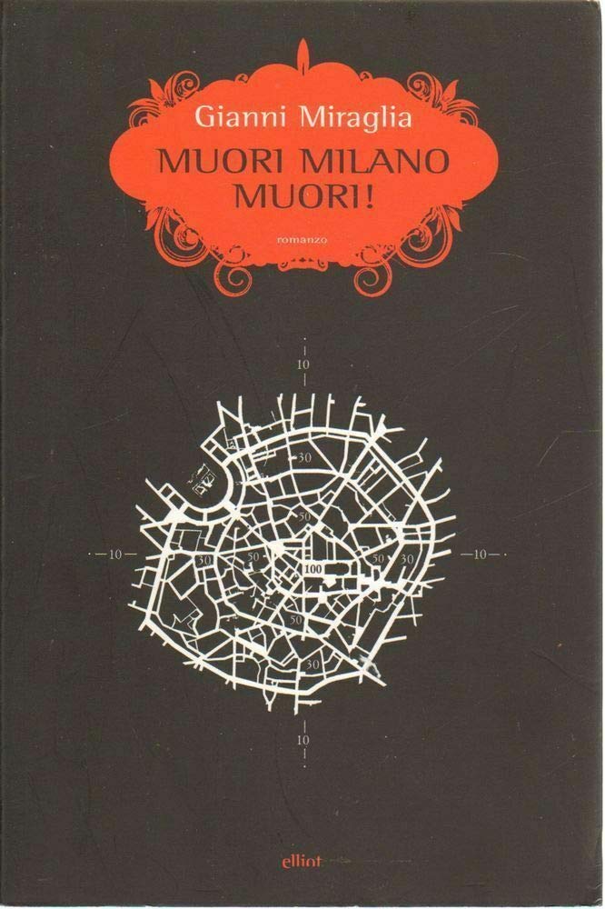 Muori Milano, muori! (Scatti) Contemporary literature
