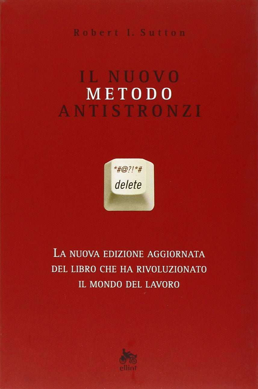 Il nuovo metodo antistronzi (Antidoti) Business, Finance & Career