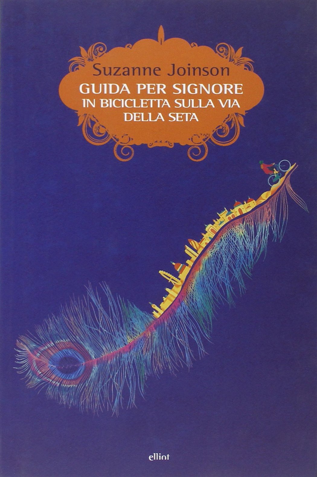 Guida per signore in bibicletta sulla via della seta book