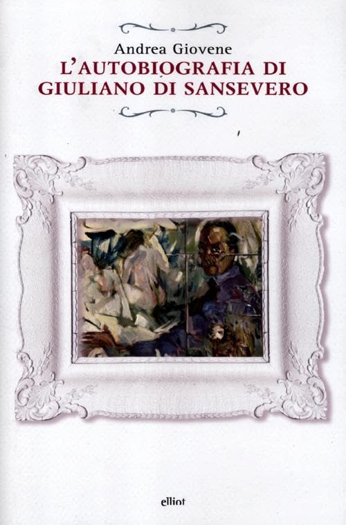 L'autobiografia di Giuliano di Sansevero (Raggi) Contemporary literature