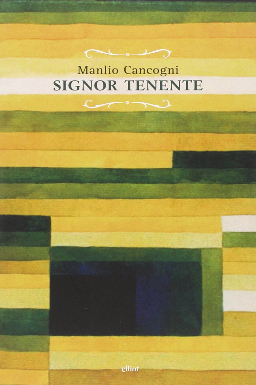 Signor Tenente (Raggi) Contemporary literature