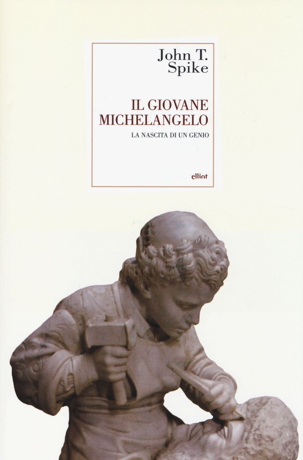 Il giovane Michelangelo. La nascita di un genio book