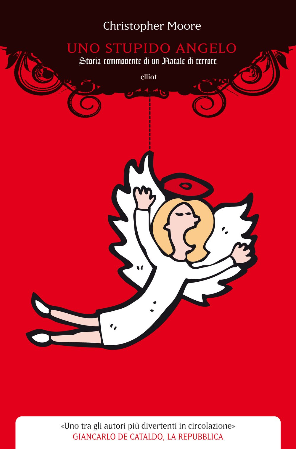 Uno stupido angelo. Storia commovente di un Natale di terrore book