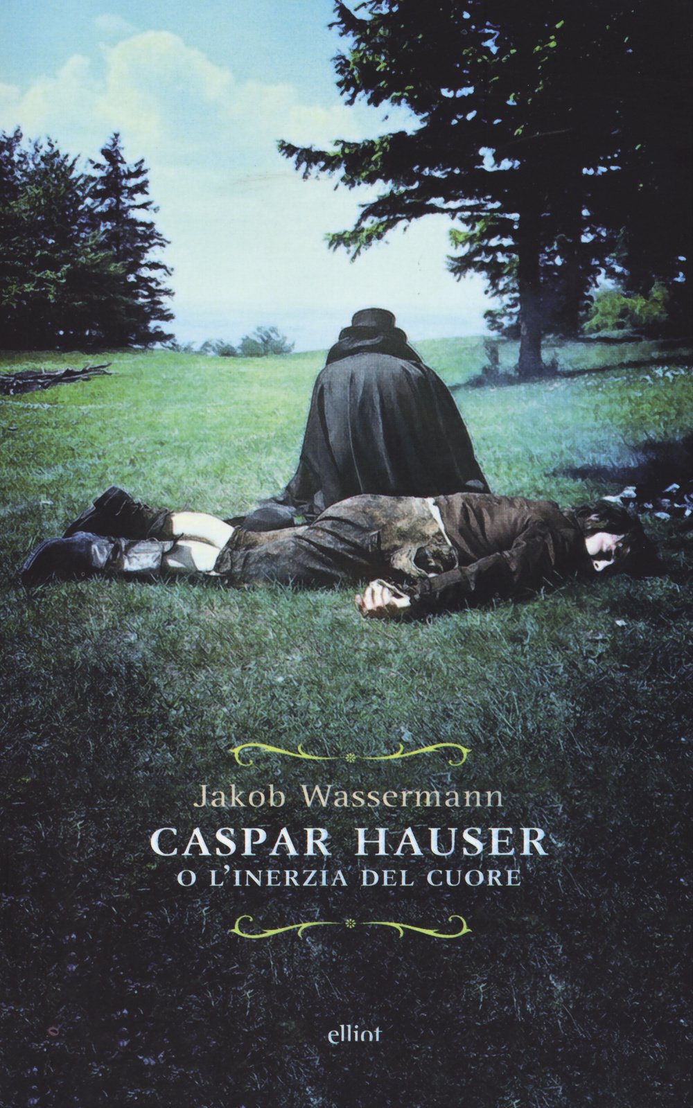 Caspar Hauser o l'inerzia del cuore book