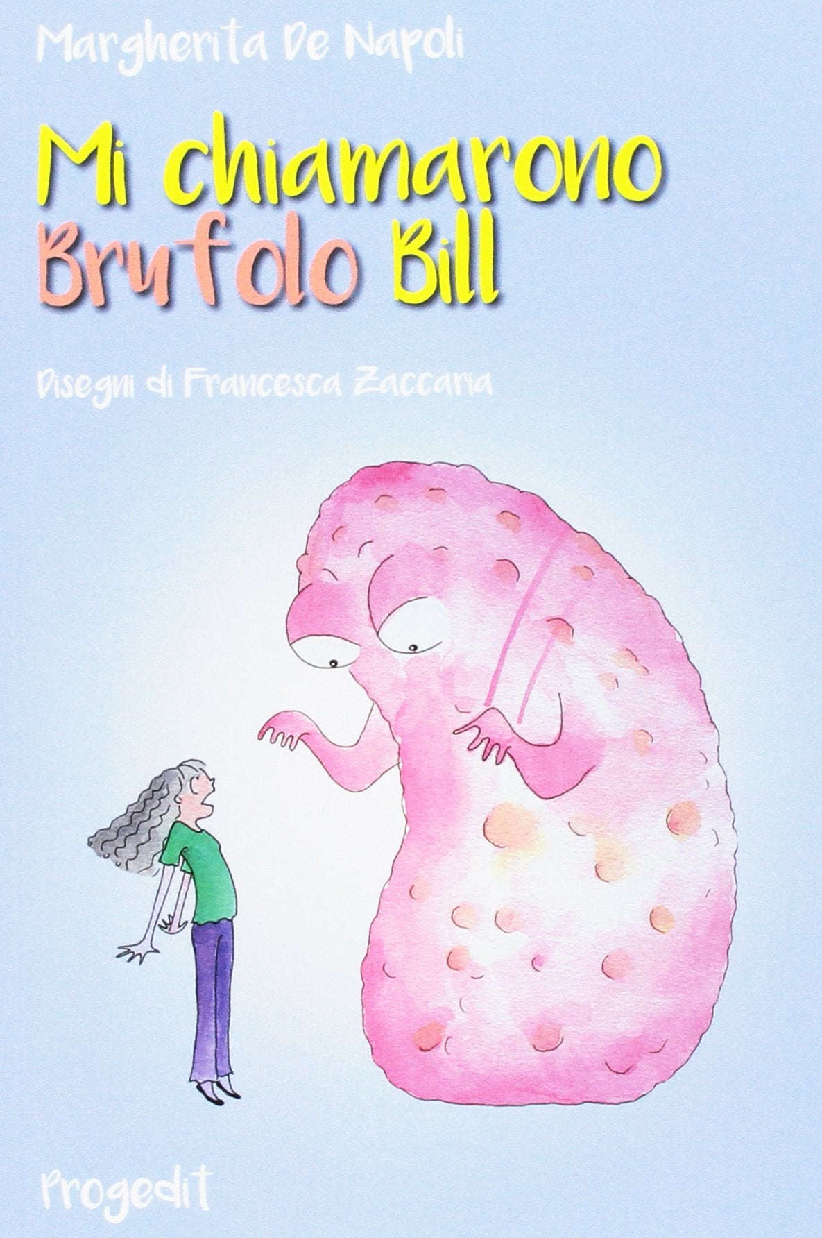 Mi chiamarono Brufolo Bill book
