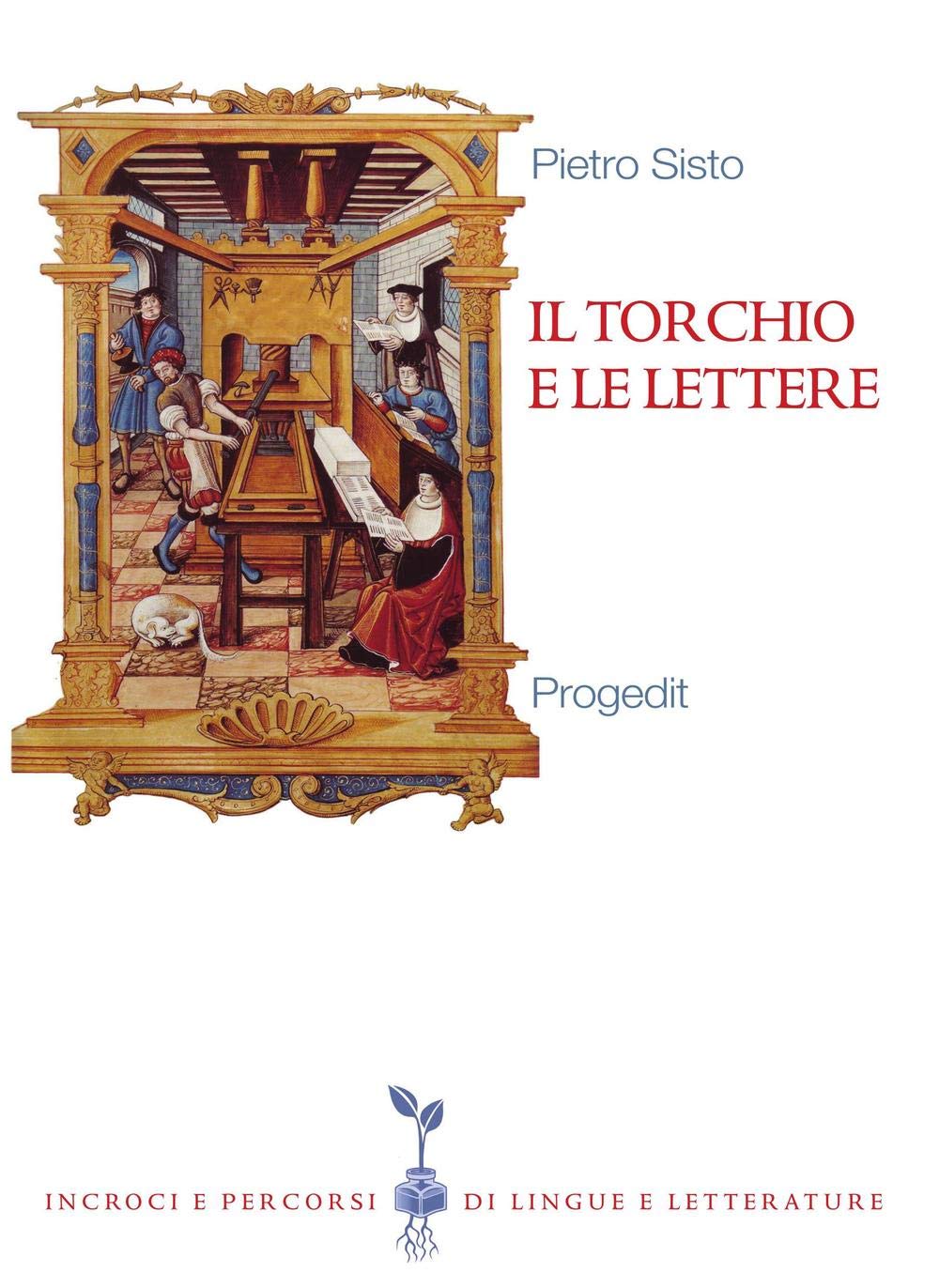 Il torchio e le lettere. Editoria e cultura in Terra di Bari (secc. XVI-XX) book