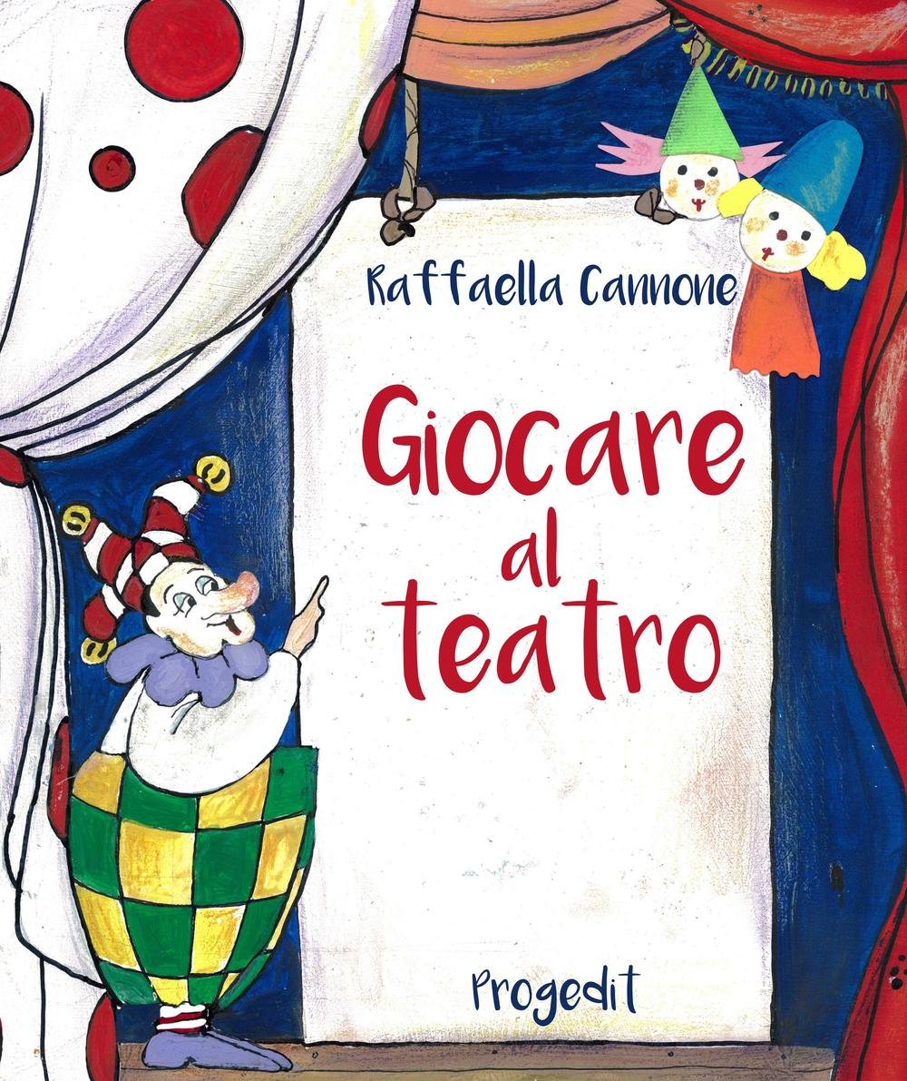 Giocare al teatro. Ediz. illustrata book
