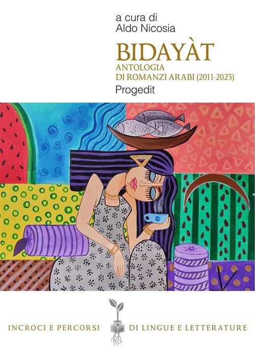 Bidayàt. Antologia di romanzi arabi (2011-2023) book