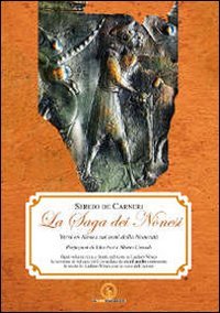 La saga dei Nònesi. Versi en Nònesi sui temi della nonesità. Con CD Audio Poetry