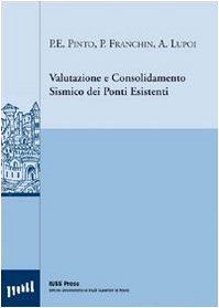 Valutazione e consolidamento sismico dei ponti esistenti book