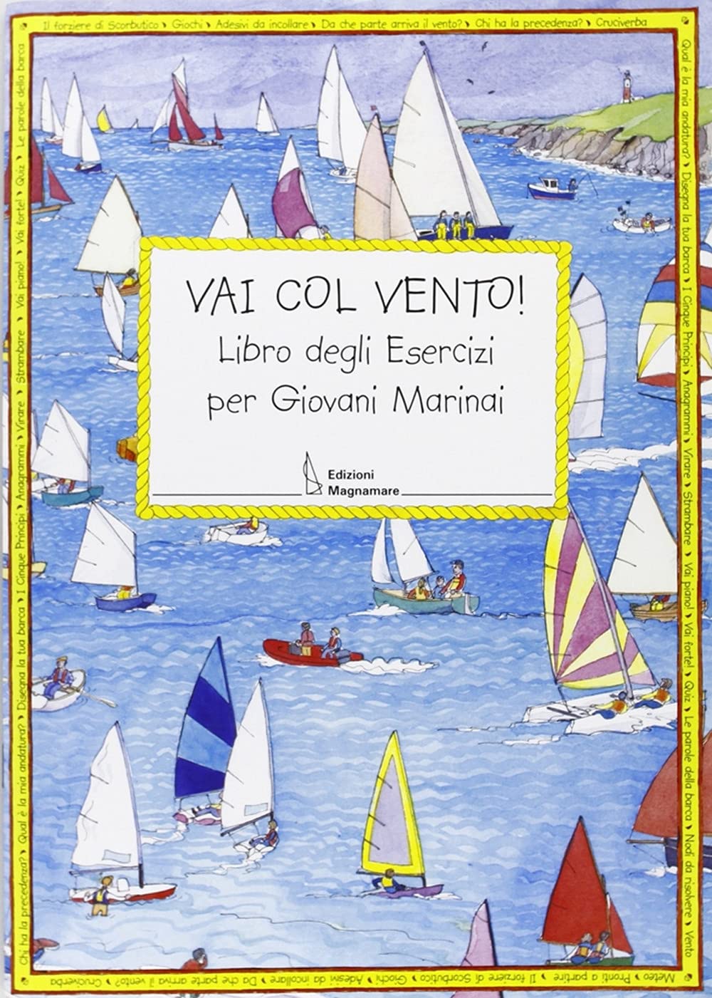 Vai con vento. Libro degli esercizi per giovani marinai book
