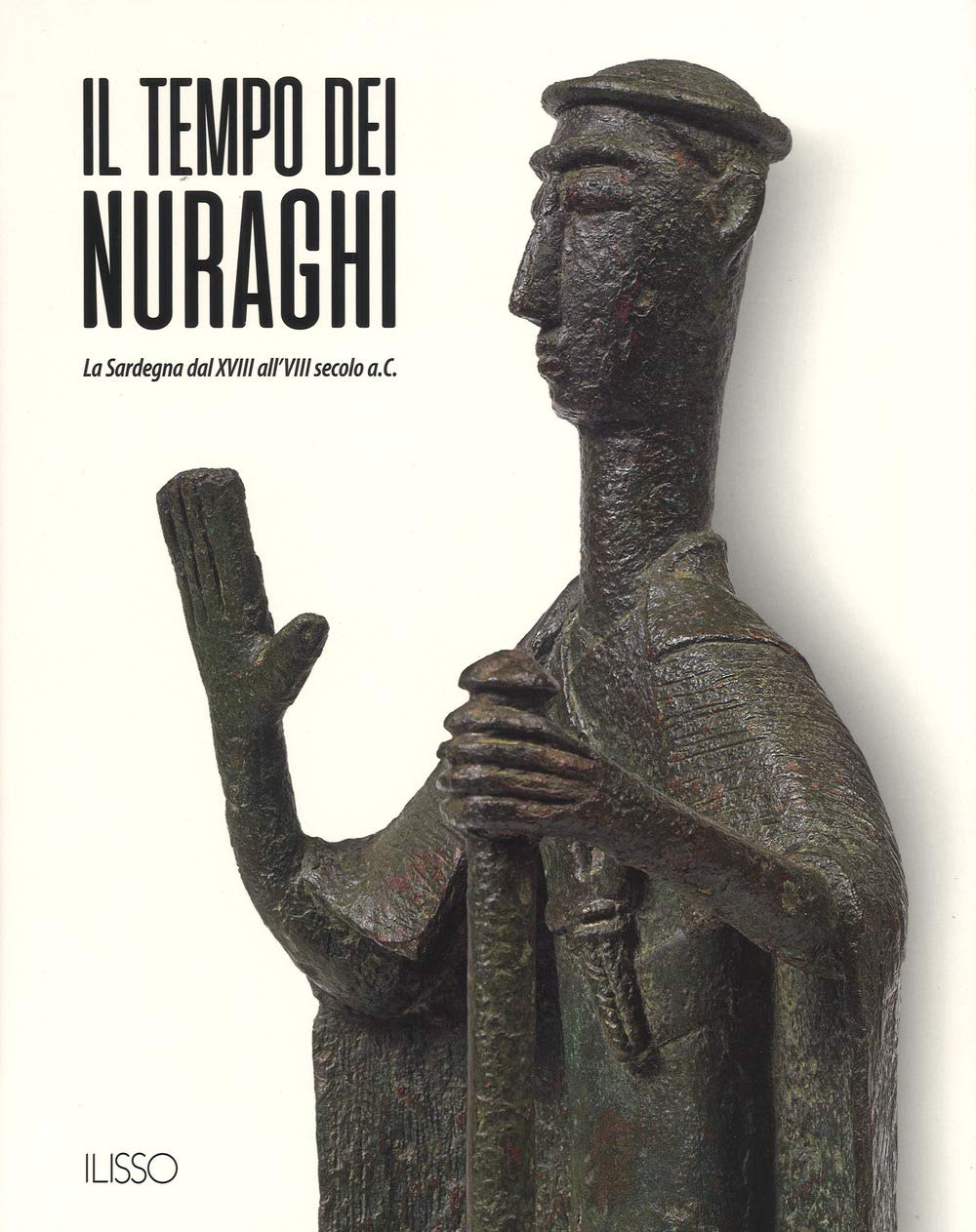 Il tempo dei nuraghi. La Sardegna dal XVIII al VIII secolo a.C. Natural Sciences
