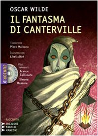 Il fantasma di Canterville. Un racconto material-idealistico. Con CD Audio formato MP3 book
