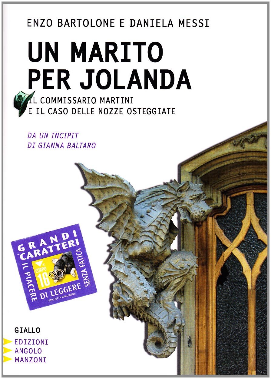 Un marito per Jolanda. Il commissario Martini e il caso delle nozze osteggiate. Ediz. a caratteri grandi book