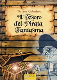 Il tesoro del pirata fantasma book
