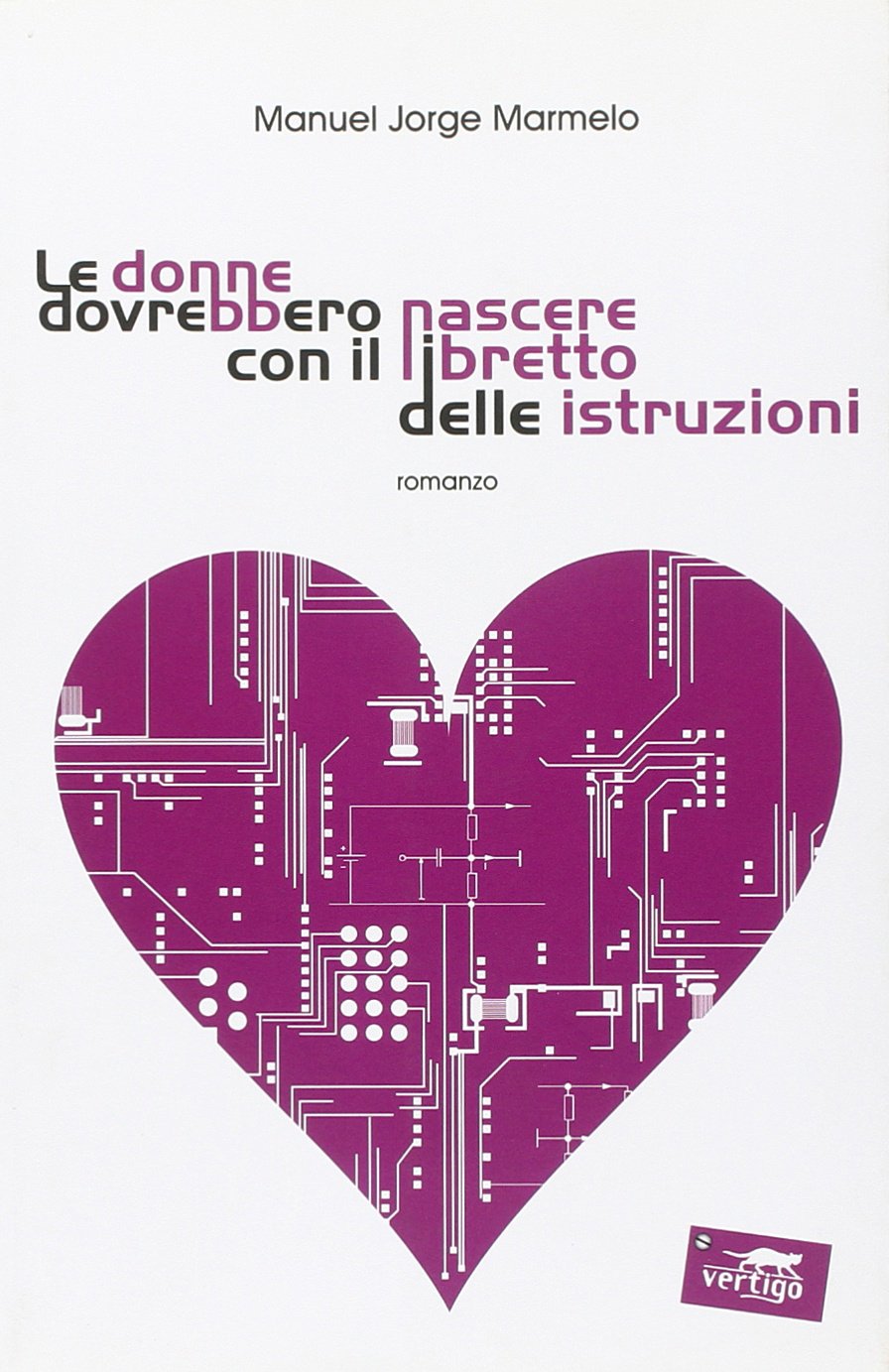 Le donne dovrebbero nascere con il libretto delle istruzioni Contemporary literature