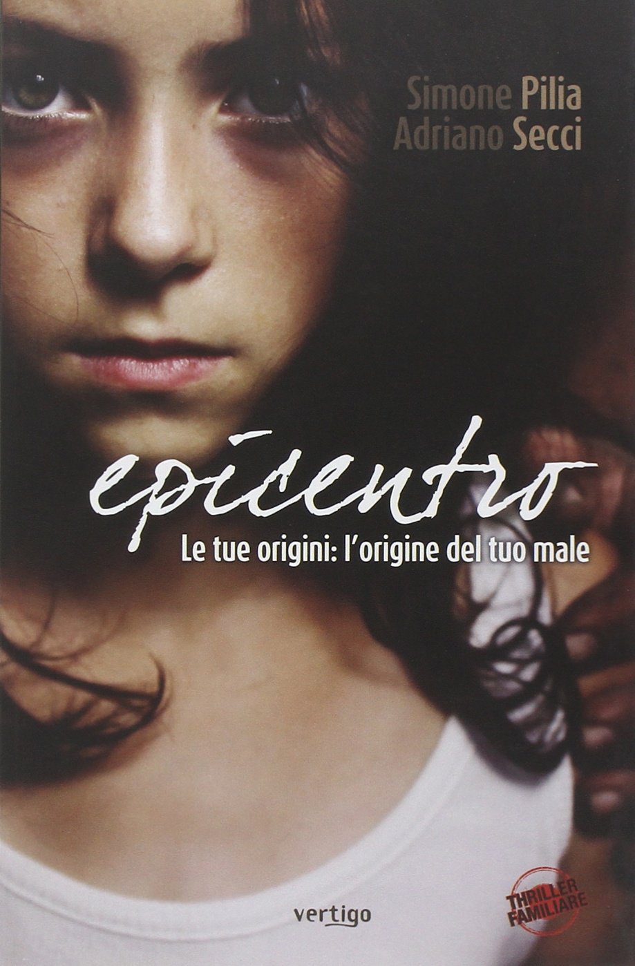 Epicentro. Le tue origini: le origini del tuo male book