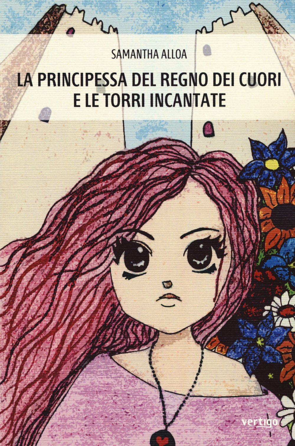 La principessa del regno dei cuori e le torri incantate book