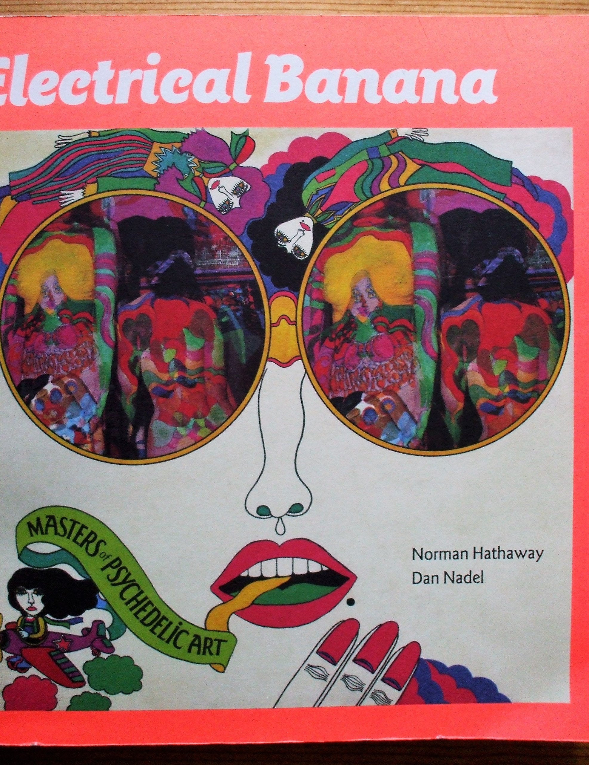 Electrical Banana: Masters of Psychedelic Art Books