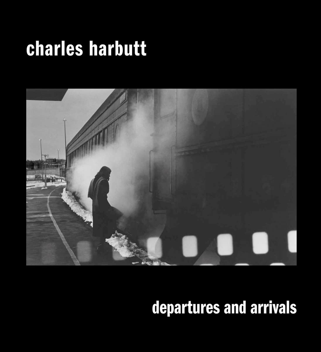 Charles Harbutt: Departures and Arrivals (Fotografia) Travel