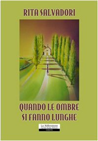 Quando le ombre si fanno lunghe Contemporary literature