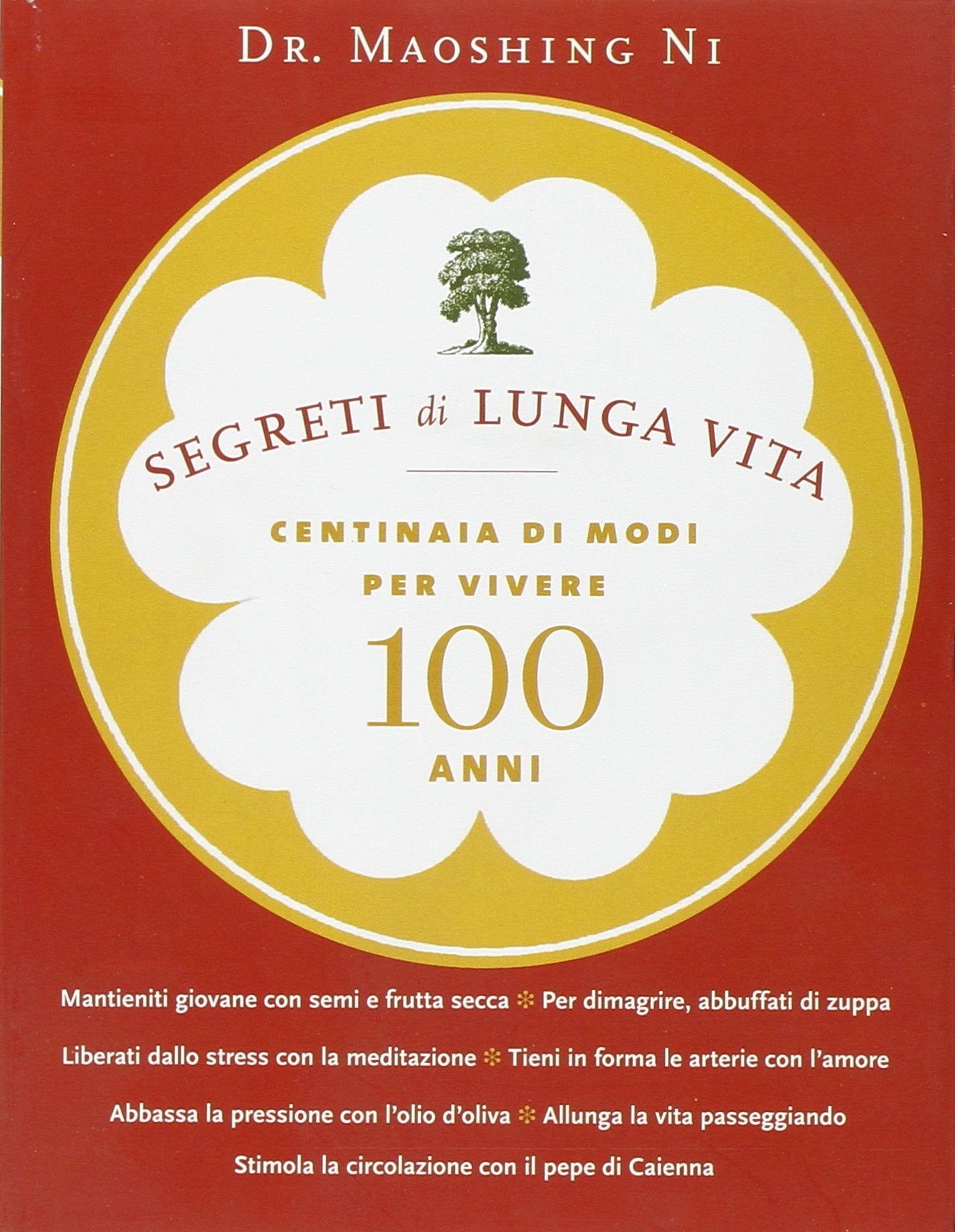 Segreti di lunga vita. Centinaia di modi per vivere cento anni Books