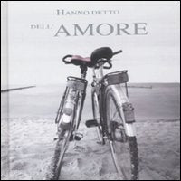 Hanno detto dell'amore Contemporary literature