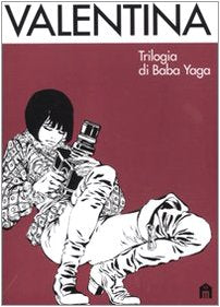 Valentina. Trilogia di Baba Yaga Manga