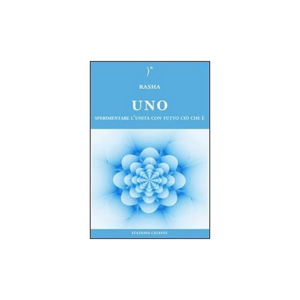 Uno. Sperimentare l'unità con tutto ciò che è Religion & Esotericism
