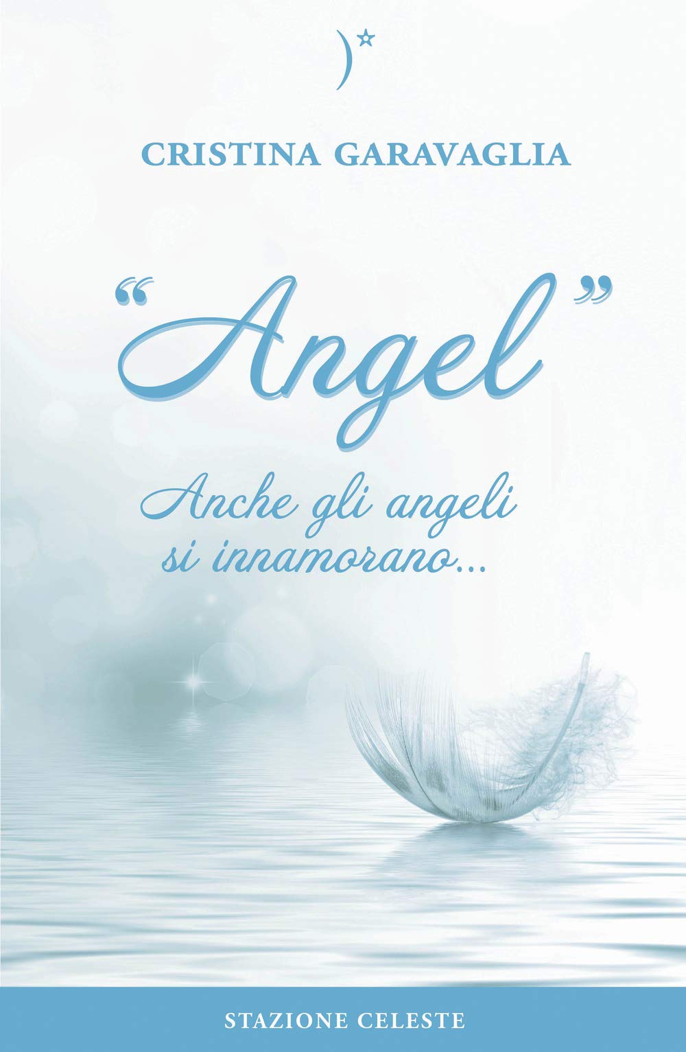Angel. Anche gli angeli si innamorano... Religion & Esotericism