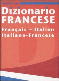 Dizionario francese. Français-italien, italiano-francese. Ediz. bilingue book