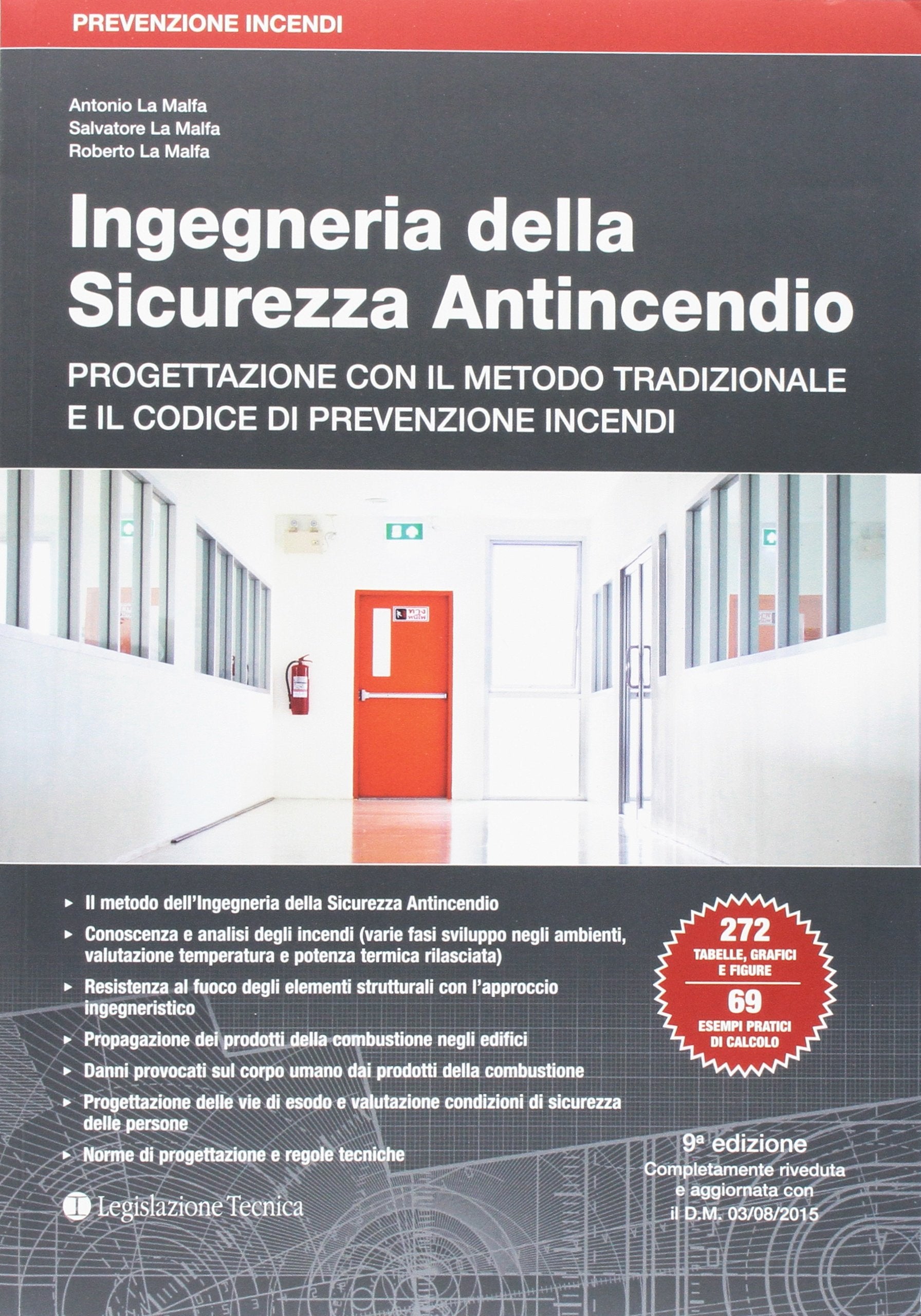 Ingegneria della sicurezza antincendio. Progettazione con il metodo tradizionale e il codice di prevenzione incendi book
