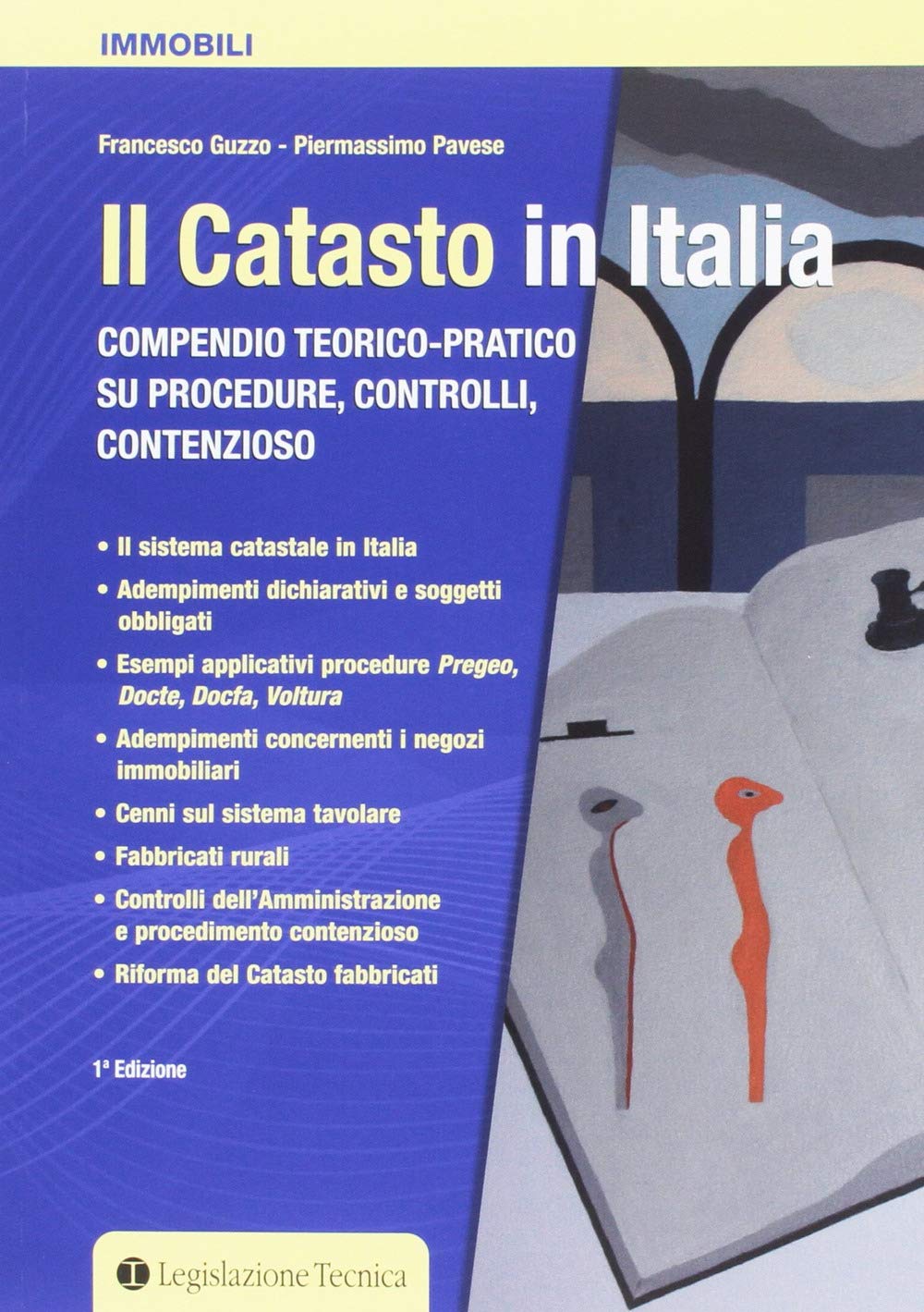 Il catasto in Italia. Compendio teorico-pratico su procedure, controlli, contenzioso Law