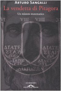 La vendetta di Pitagora. Un mistero matematico Contemporary literature