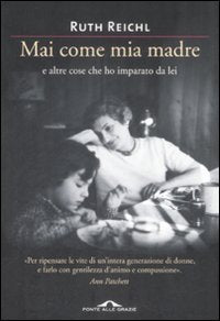 Mai come mia madre e altre cose che ho imparato da lei (Memorie) Science