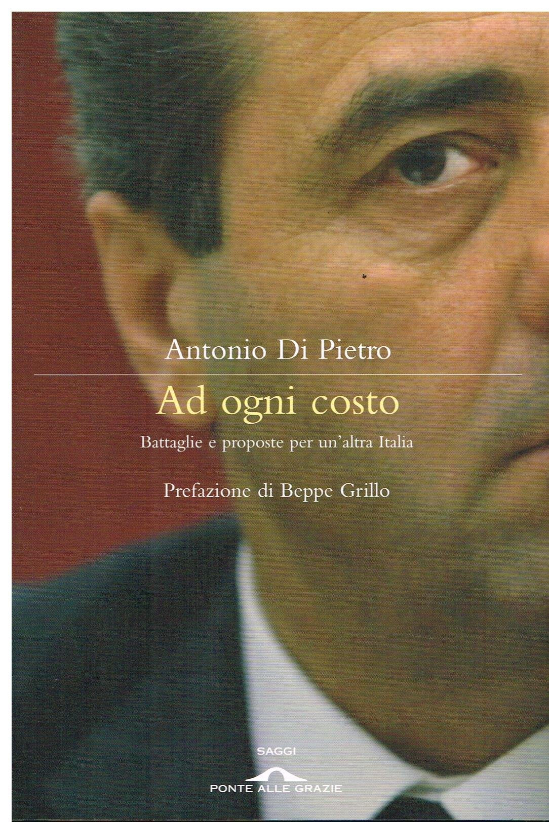 Ad ogni costo. Battaglie e proposte per un'altra Italia Media & Communication