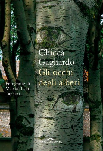 Gli occhi degli alberi. Ediz. illustrata Contemporary literature