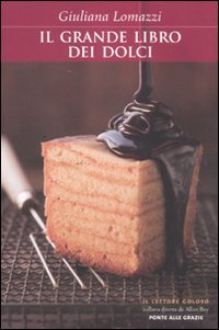 Il grande libro dei dolci (Il lettore goloso) Leisure, Home & Garden