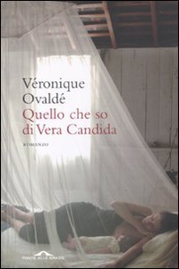 Quel che so di Vera Candida (Romanzi) Contemporary literature