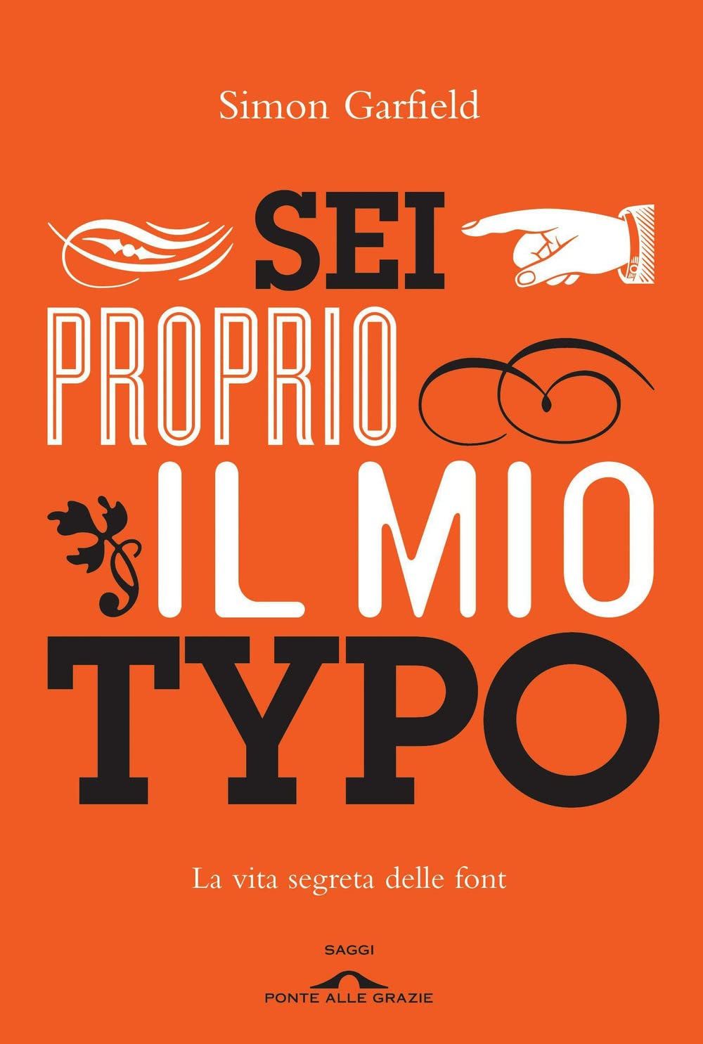 Sei proprio il mio typo. La vita segreta delle font book