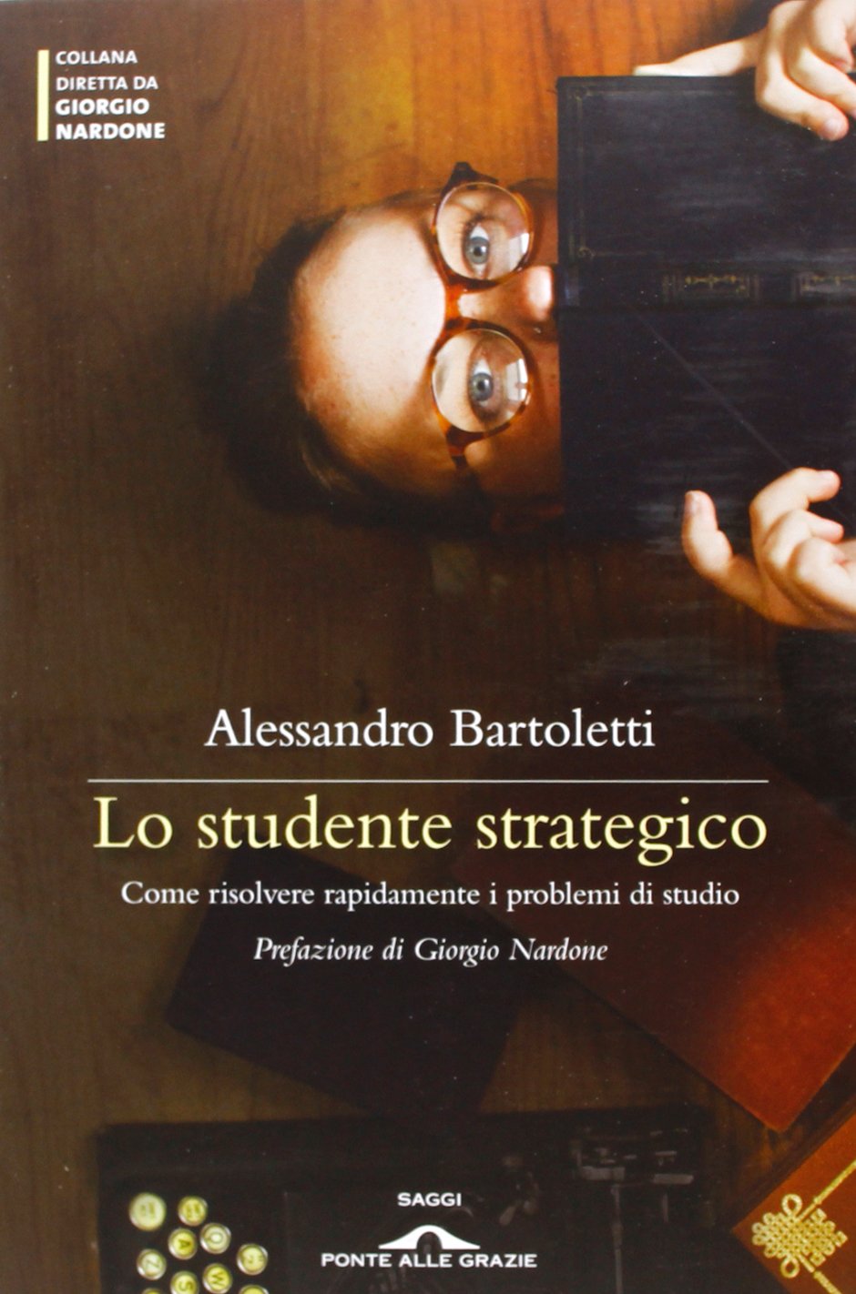 Product Image: Lo studente strategico. Come risolvere rapidamente i problemi di studio