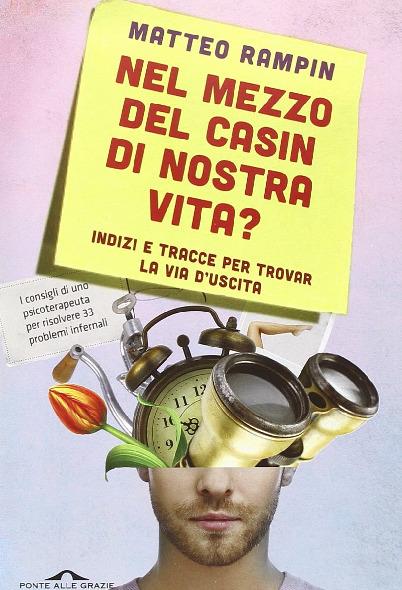 Nel mezzo del casin di nostra vita? Indizi e tracce per trovar la via d'uscita book
