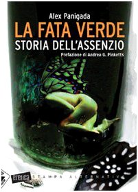 La fata verde. Storia dell'assenzio book