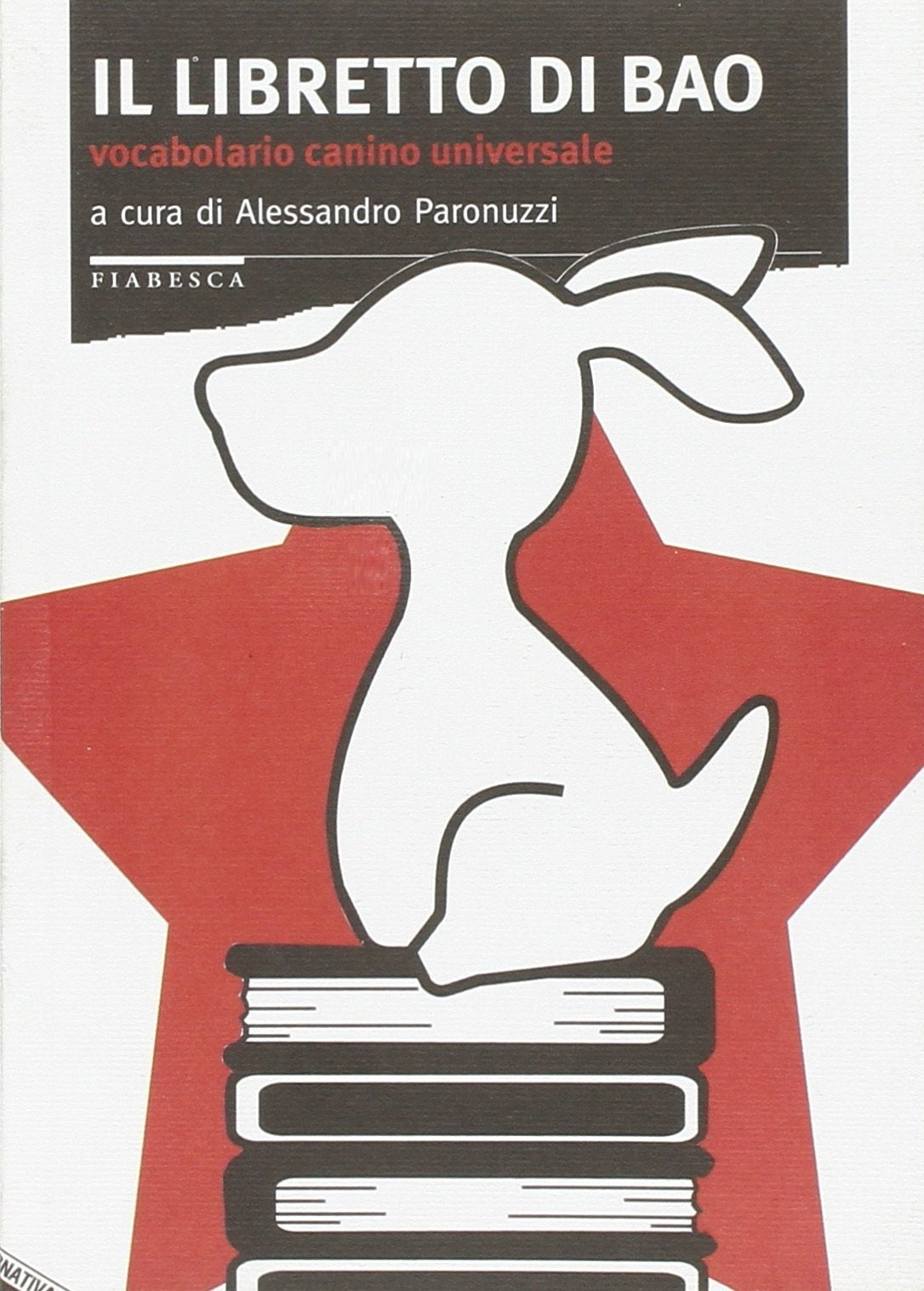 Il libretto di Bao. Vocabolario canino universale book