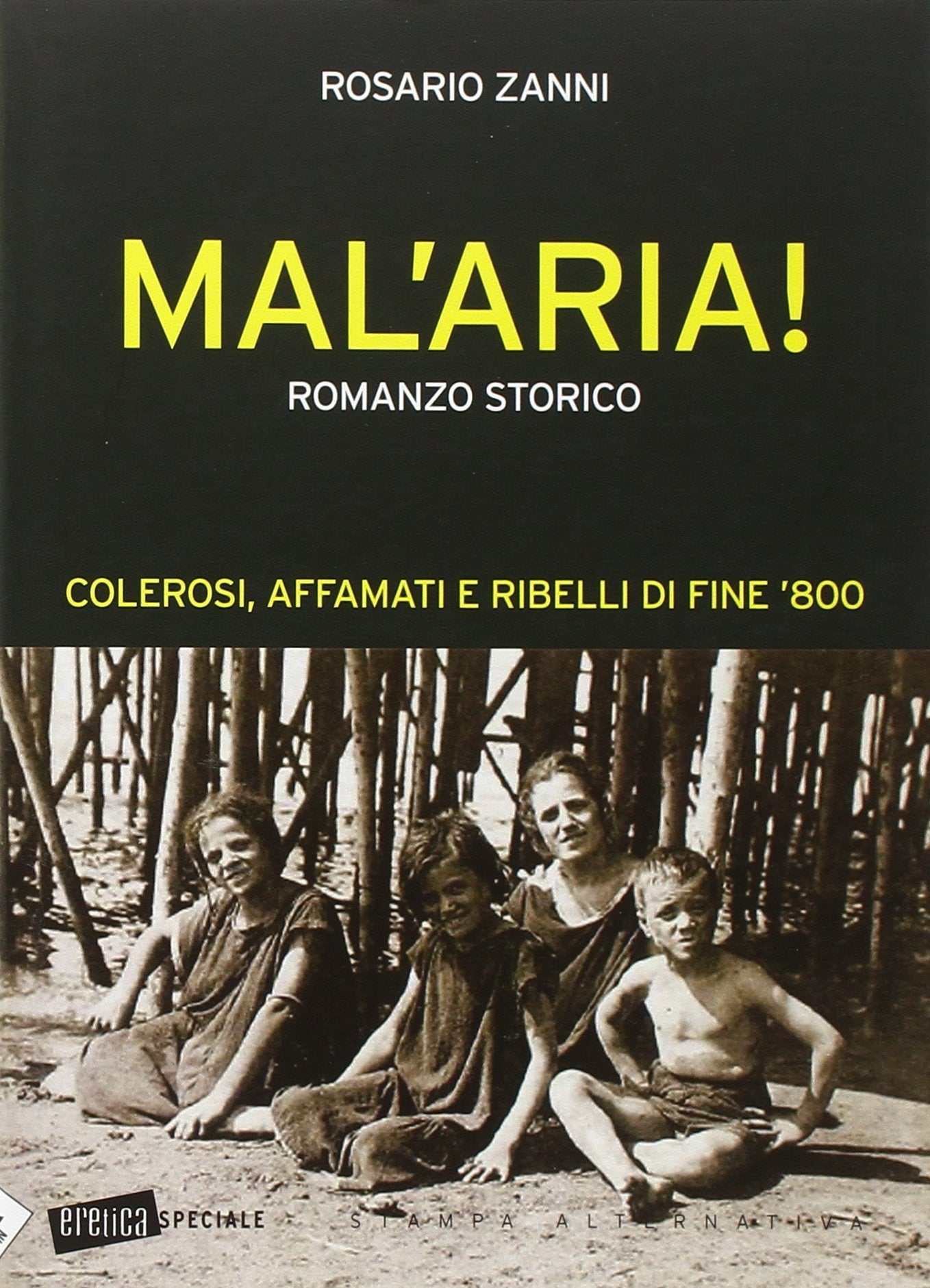 Mal'aria! (Eretica speciale) Historical Fiction