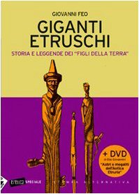 Giganti etruschi. Storia e leggende dei «figli della terra». Con DVD (Eretica speciale) Film, Art & Culture